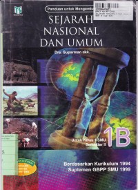 Image of Sejarah Nasional dan Umum [Jilid 1b]: untuk SMU Kls. X Sem. 2 [Kur. th. 1994 Suplemen GBPP SMU 1999