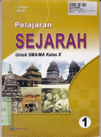Image of Pelajaran Sejarah [Jilid 1]: untuk SMA/MA Kls. X [KTSP th.2006]