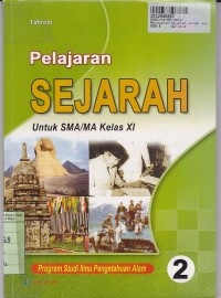 Image of Pelajaran Sejarah [Jilid 2]: untuk SMA/MA Kls. XI - Prog. Studi IPA [KTSP th. 2006]