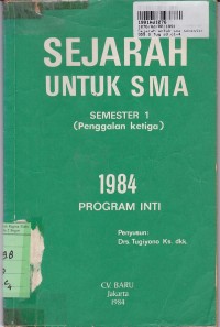 Image of Sejarah [Jilid 3]: untuk SMA Kls. III Sem. 1 [Penggalan Ketiga - Kur. th. 1984 - Program Inti]