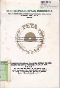 Image of Bumi Keprajuritan Indonesia: Pusat Pendidikan Perwira Tentara Sukarela Pembela [PETA] Tanah Air Bogor