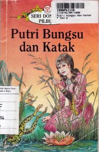Image of Seri Dongeng Pilihan:  Putri Bungsu dan Katak
