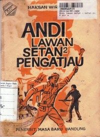 Image of Andi Lawan Setan - Setan Pengatjau