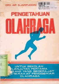 Image of Buku Pengetahuan Olahraga: untuk SLP & Sederajat [Masyarakat Penggemar Olahraga]