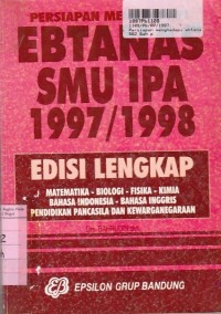 Image of Persiapan Menghadapi Ebtanas SMU IPA 1997 - 1998 [Edisi Lengkap]