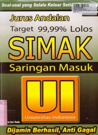 Image of Jurus Andalan Target 99,99 % Lolos SIMAK [Saringan Masuk Universitas Indonesia]