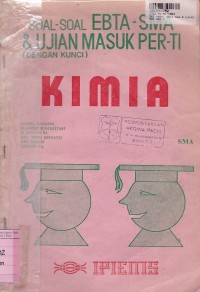 Image of Soal-soal Ebta SMA & Ujian Masuk PERTI - Kimia [Dengan Kunci]