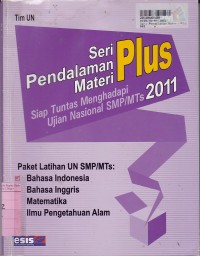 Image of Seri Pendalaman Materi Plus: Siap Tuntas Menghadapi Ujian Nasional SMP/MTs 2011