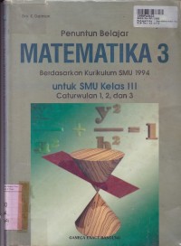 Image of Penuntun Belajar Matematika [3] Berdasarkan Kur.  SMU th.1994: untuk SMU Kls. III Cawu 1, 2 & 3