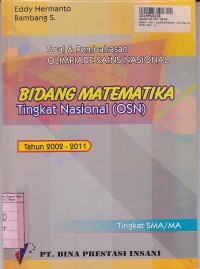 Image of Soal & Pembahasan Olimpiade Sains Nasional Bidang Matematika Tingkat Nasional (OSN) th. 2002 - 2011: Tingkat SMA/MA