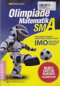 Image of Olimpiade Matematika SMA + Paket Soal Latihan Setara IMO [International Mathematics Olympiad]