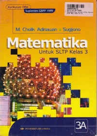 Image of Matematika [Jilid 3A]: untuk SLTP Kls. III [Tengah Tahun Pertama - Kur. th. 1994 GBPP th 1999]