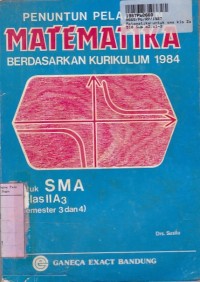 Image of Penuntun Pelajaran Matematika: untuk SMA Kls II-a3 [Prog. Ilmu-ilmu Sosial] Sem. 3 & 4 - Kur. th. 1984