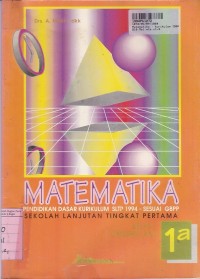 Image of Matematika Matras [Jilid 1a]: untuk SLTP  Kls. I Cawu 1 -Kur. GBPP th. 1994