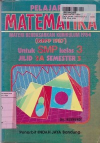 Image of Pelajaran Matematika [Jilid 3a]:  untuk SMP Kls. III Sem. 5 - Kur. th. 1984/GBPP th. 1987