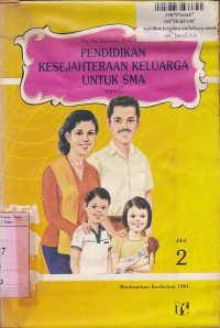 Image of Pendidikan Kesejahteraan keluarga [Jilid 2]: untuk SMA [ Kur. th. 1984]