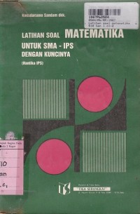 Image of Latihan Soal Matematika: untuk SMA - IPS dengan Kuncinya