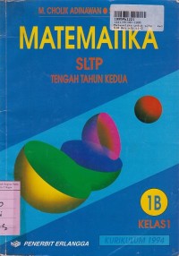 Image of Matematika [Jilid  1b]: untuk SLTP Kls. I Tengah Tahun Kedua - Kur. th. 1994