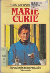 Image of Mereka yang Berjasa bagi Dunia: Marie Curie