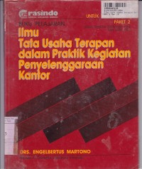 Image of Ilmu Tata Usaha Terapan Dalam Praktik Kegiatan Penyelenggaraan Kantor: untuk SMEA Kls. II