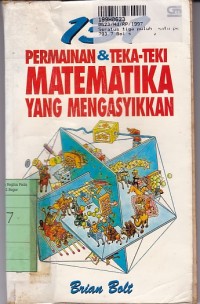 Image of Seratus Tiga Puluh Satu Permainan & Teka Teki Matematika yang Mengasyikkan