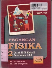 Image of Pegangan Fisika [Jilid 2]: untuk SLTP Kls. II Cawu 1, 2, 3 [Kur./GBPP th. 1994]