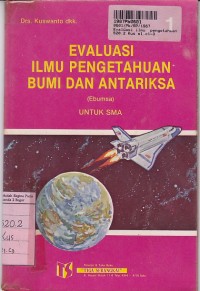 Image of Evaluasi Ilmu Pengetahuan Bumi & Antariksa [Jilid 1]: untuk SMA Kls. I  IPA & SMTA yang Sederajat