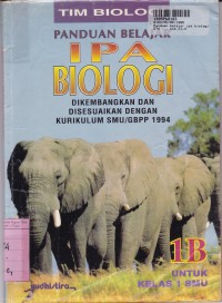 Image of Panduan Belajar IPA - Biologi [Jilid 1b]: untuk SMU Kls. I [Kur. SMU/GBPP th. 1994