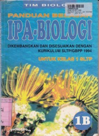 Image of Panduan Belajar IPA - Biologi [Jilid 1b]: untuk SLTP Kls. I [Kur. SLTP/GBPP th. 1994]