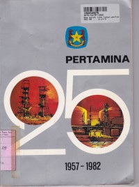 Image of Dua Puluh Lima Tahun Pertamina [1957 - 1982]
