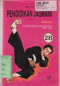 Image of Pendidikan Jasmani [Jilid 2b]: untuk SMP Kls. II Sem. 4 [Kur. SMP/GBPP th. 1987]
