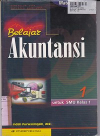 Image of Belajar Akuntansi [Jilid 1]: untuk SMU Kls. I [Materi & LKS]