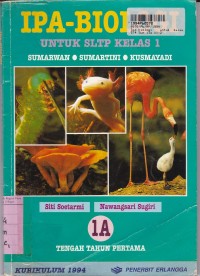 Image of IPA Biologi [Jilid 1a]: untuk SLTP Kls. I Tengah Tahun Pertama [Kur. th. 1994]