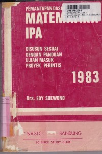 Image of Pemantapan Dasar Matematika IPA Disusun Sesuai dengan Panduan Ujian Masuk Proyek Perintis 1983