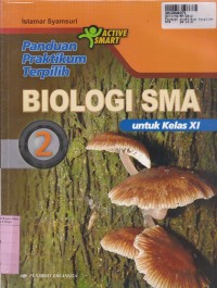 Image of Panduan Praktikum Terpilih Biologi [Jilid 2]: untuk SMA Kls. XI