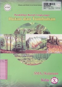 Image of Pendidikan Ramah Lingkungan: Hutan & Tumbuhan untuk SMA/Kejuruan Kls. X [KTSP]