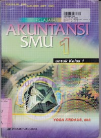 Image of Pelajaran Akuntansi [Jilid 1]: untuk SMU Kls. I [Kur. th. 1994 Suplemen GBPP th. 1999]