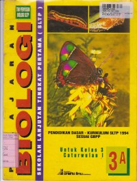 Image of Pelajaran Biologi [Jilid 3a]: untuk SLTP Kls. III Cawu I [Kur. SLTP/GBPP th. 1994]
