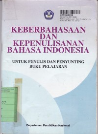 Image of Keberbahasaan dan Kepenulisanan: Bahasa Indonesia untuk Penulis dan Penyunting Buku Pelajaran