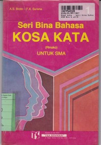 Image of Seri Bina Bahasa Kosa Kata [Rinako - Jilid 1]: untuk SMA Kls. I & yang Sederajat