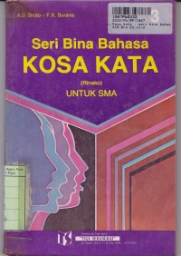 Image of Seri Bina Bahasa [Rinako-Jilid 3]: Kasa Kata untuk SMA Kls. III dan yang Sederajat