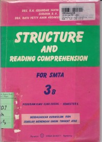Image of Structure and Reading Comprehension: for SMTA Grade III-b [Program Ilmu-ilmu Sosial Sem. 6]