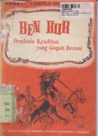 Image of Seri Sastra Dunia Dunia Klasik: Ben Hur [Pembela Keadilan yang Gagah Berani]