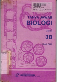 Image of Tanya Jawab Biologi [Jilid 3b]: untuk SMA Kls. III Sem. 6