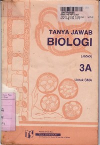 Image of Tanya Jawab Biologi [Jilid 3a]: untuk SMA Kls. III Sem. 5