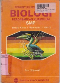 Image of Penuntun Pelajaran Biologi [Kur. SMP]:  untuk SMP Kls. I - Sem. 1 & 2