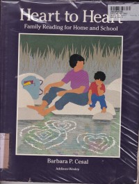 Image of Heart to Heart: Family Reading for Home and School