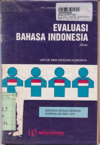 Image of Evaluasi Bahasa Indonesia [Ebia - Jilid1]: untuk SMA Kls. 1 [Kur. th. 1975]