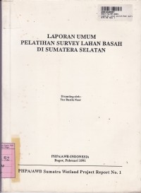 Image of Laporan Umum Pelatihan Survey Lahan Basah di Sumatera Selatan
