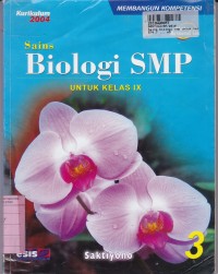 Image of Sains Biologi SMP [Jilid 3]: untuk SMP Kls. IX [Kur. th. 2004]